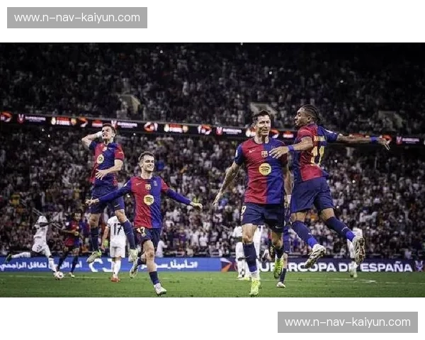 世纪德比：皇马vs巴萨比赛录像，重温绿茵场上的巅峰较量与纯粹信仰